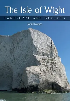 Wyspa Wight: Krajobraz i geologia - Isle of Wight: Landscape and Geology