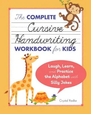 Kompletny zeszyt do nauki kursywnego pisma ręcznego dla dzieci: Śmiej się, ucz i ćwicz alfabet z głupimi żartami - The Complete Cursive Handwriting Workbook for Kids: Laugh, Learn, and Practice the Alphabet with Silly Jokes