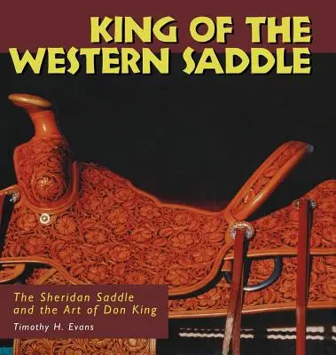 Król westernowego siodła: Siodło Sheridan i sztuka Dona Kinga - King of the Western Saddle: The Sheridan Saddle and the Art of Don King