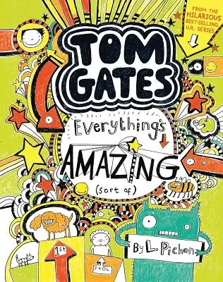 Tom Gates: Wszystko jest niesamowite (w pewnym sensie) - Tom Gates: Everything's Amazing (Sort Of)