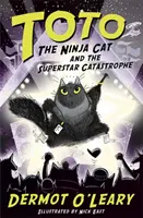 Kot Ninja Toto i katastrofa supergwiazdy - Księga 3 - Toto the Ninja Cat and the Superstar Catastrophe - Book 3