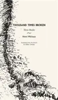 Tysiąc razy złamany: Trzy książki - Thousand Times Broken: Three Books