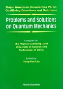 Problemy i rozwiązania dotyczące mechaniki kwantowej - Problems and Solutions on Quantum Mechanics