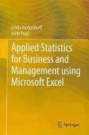 Statystyka stosowana w biznesie i zarządzaniu z wykorzystaniem programu Microsoft Excel - Applied Statistics for Business and Management Using Microsoft Excel