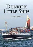 Małe statki Dunkierki - Dunkirk Little Ships