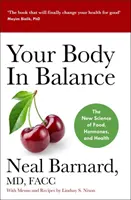 Twoje ciało w równowadze - nowa nauka o żywności, hormonach i zdrowiu - Your Body In Balance - The New Science of Food, Hormones and Health