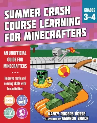 Letni przyspieszony kurs nauki dla Minecrafters: Klasy 3-4: Poprawa podstawowych umiejętności przedmiotowych dzięki zabawnym zajęciom - Summer Learning Crash Course for Minecrafters: Grades 3-4: Improve Core Subject Skills with Fun Activities