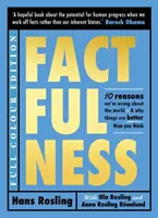 Factfulness Illustrated - Dziesięć powodów, dla których mylimy się co do świata - dlaczego rzeczy mają się lepiej niż myślisz - Factfulness Illustrated - Ten Reasons We're Wrong About the World - Why Things are Better than You Think