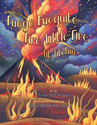 Fuego, Fuegito / Ogień, mały ogień - Fuego, Fuegito / Fire, Little Fire