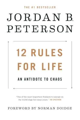 12 zasad życia: Antidotum na chaos - 12 Rules for Life: An Antidote to Chaos