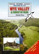 Spacery po dolinie Wye i lesie Dean - Walking in the Wye Valley and Forest of Dean