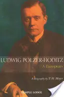 Ludwig Polzer-Hoditz: Europejczyk - Ludwig Polzer-Hoditz: A European