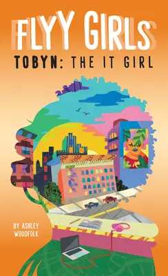 Tobyn: Wredna dziewczyna #4 - Tobyn: The It Girl #4