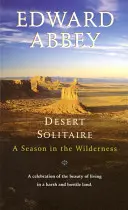 Desert Solitaire: Sezon w dziczy - Desert Solitaire: A Season in the Wilderness