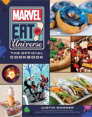 Marvel Eat the Universe: Oficjalna książka kucharska - Marvel Eat the Universe: The Official Cookbook