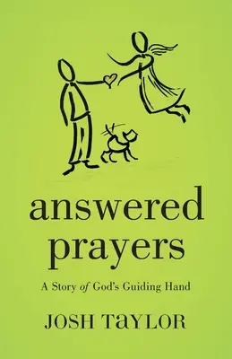 Modlitwy wysłuchane: Opowieść o Bożym przewodnictwie - Answered Prayers: A Story of God's Guiding Hand