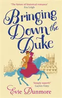 Bringing Down the Duke - swoony, feministyczny i romantyczny, idealny dla fanów Bridgerton - Bringing Down the Duke - swoony, feminist and romantic, perfect for fans of Bridgerton