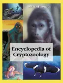 Encyklopedia kryptozoologii: Globalny przewodnik po ukrytych zwierzętach i ich prześladowcach - Encyclopedia of Cryptozoology: A Global Guide to Hidden Animals and Their Pursuers