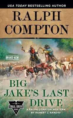 Ralph Compton Ostatnia jazda Big Jake'a - Ralph Compton Big Jake's Last Drive