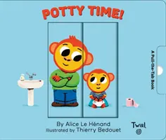 Czas na nocnik: Książeczka z karteczkami do ciągnięcia - Potty Time: A Pull-The-Tab Book