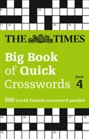 The Times Big Book of Quick Crosswords Book 4: 300 światowej sławy krzyżówek - The Times Big Book of Quick Crosswords Book 4: 300 World-Famous Crossword Puzzles