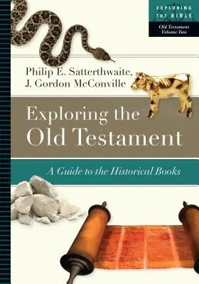 Odkrywanie Starego Testamentu: Przewodnik po księgach historycznych - Exploring the Old Testament: A Guide to the Historical Books