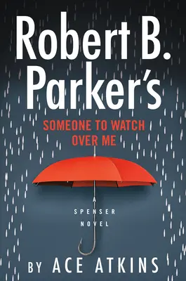 Ktoś, kto będzie mnie pilnował Roberta B. Parkera - Robert B. Parker's Someone to Watch Over Me