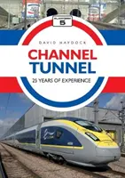 Tunel pod kanałem La Manche: 25 lat doświadczeń - Channel Tunnel: 25 Years of Experience