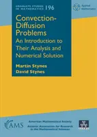 Problemy konwekcji i dyfuzji - wprowadzenie do analizy i rozwiązywania numerycznego - Convection-Diffusion Problems - An Introduction to Their Analysis and Numerical Solution