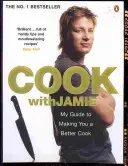 Gotuj z Jamiem - Mój przewodnik, jak stać się lepszym kucharzem - Cook with Jamie - My Guide to Making You a Better Cook