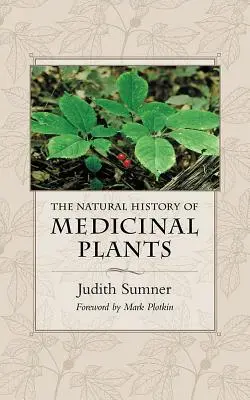 Historia naturalna roślin leczniczych - The Natural History of Medicinal Plants