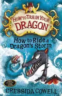 Jak wytresować smoka: Jak pokonać smoczy sztorm - księga 7 - How to Train Your Dragon: How to Ride a Dragon's Storm - Book 7