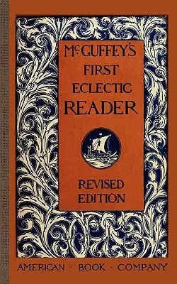 Pierwszy eklektyczny czytnik McGuffeya - McGuffey's First Eclectic Reader