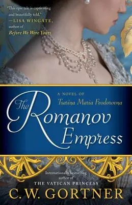 Cesarzowa Romanowów - powieść o carycy Marii Fiodorownie - Romanov Empress - A Novel of Tsarina Maria Feodorovna