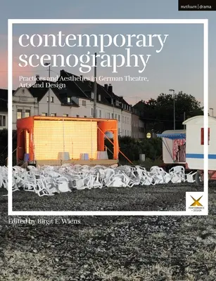 Współczesna scenografia: Praktyki i estetyka w niemieckim teatrze, sztuce i designie - Contemporary Scenography: Practices and Aesthetics in German Theatre, Arts and Design