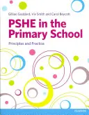 Pshe w szkole podstawowej: Zasady i praktyka - Pshe in the Primary School: Principles and Practice