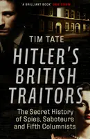 Brytyjscy zdrajcy Hitlera - Tajna historia szpiegów, sabotażystów i piątych kolumnistów - Hitler's British Traitors - The Secret History of Spies, Saboteurs and Fifth Columnists