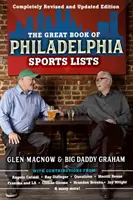 Wielka księga filadelfijskich list sportowych (całkowicie poprawione i zaktualizowane wydanie) - The Great Book of Philadelphia Sports Lists (Completely Revised and Updated Edition)