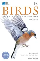 RSPB Ptaki Wielkiej Brytanii i Europy - ostateczny fotograficzny przewodnik terenowy - RSPB Birds of Britain and Europe - The Definitive Photographic Field Guide