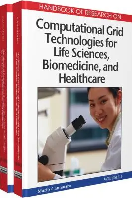 Podręcznik badań nad technologiami siatek obliczeniowych dla nauk przyrodniczych, biomedycyny i opieki zdrowotnej - Handbook of Research on Computational Grid Technologies for Life Sciences, Biomedicine, and Healthcare