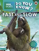 Fast and Slow - BBC Earth Do You Know...? Poziom 4 - Fast and Slow - BBC Earth Do You Know...? Level 4