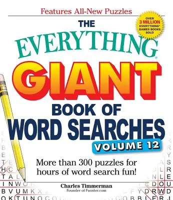 The Everything Giant Book of Word Searches, Volume 12: Ponad 300 łamigłówek na wiele godzin zabawy w wyszukiwanie słów! - The Everything Giant Book of Word Searches, Volume 12: More Than 300 Puzzles for Hours of Word Search Fun!