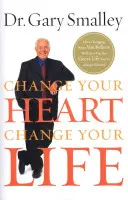 Zmień swoje serce, zmień swoje życie: Jak zmiana tego, w co wierzysz, da ci wspaniałe życie, jakiego zawsze pragnąłeś - Change Your Heart, Change Your Life: How Changing What You Believe Will Give You the Great Life You've Always Wanted