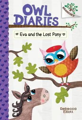 Eva i zaginiony kucyk: książka o gałęziach (Pamiętniki sów #8) (wydanie biblioteczne), 8 - Eva and the Lost Pony: A Branches Book (Owl Diaries #8) (Library Edition), 8