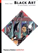 Czarna sztuka: Historia kultury (Rev) - Black Art: A Cultural History (Rev)