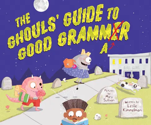 Przewodnik upiorów po dobrej gramatyce - The Ghouls' Guide to Good Grammar