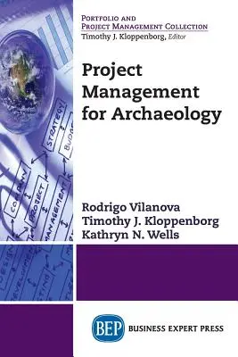 Zarządzanie projektami w archeologii - Project Management for Archaeology