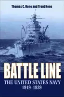 Battle Line: Marynarka Wojenna Stanów Zjednoczonych 1919-1939 - Battle Line: The United States Navy 1919-1939