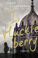 Ja, Huckleberry - I, Huckleberry