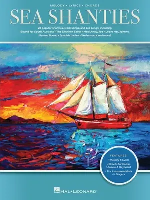 Sea Shanties: 30 popularnych szant, pieśni pracy i pieśni morskich zaaranżowanych z melodią, tekstem i akordami: 30 popularnych szant, pieśni pracy i pieśni morskich - Sea Shanties: 30 Popular Shanties, Work Songs & Sea Songs Arranged with Melody, Lyrics, and Chords: 30 Popular Shanties, Work Songs & Sea Songs